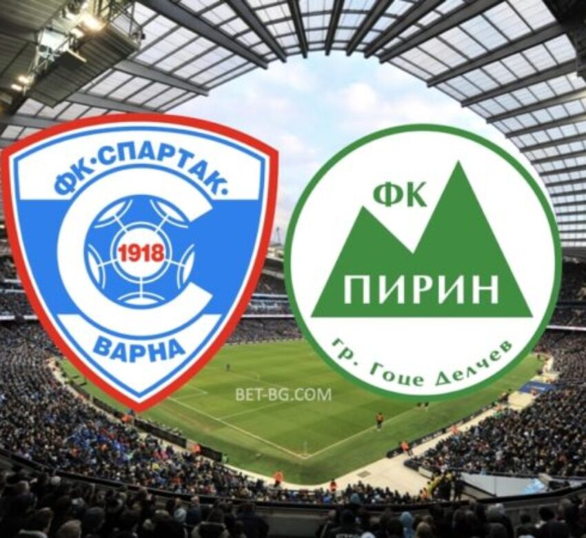 спартак варна - пирин bet365
