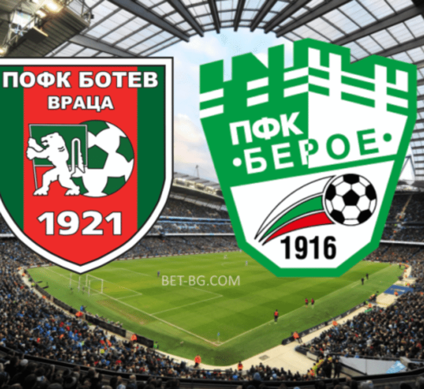 Ботев Враца - Берое bet365