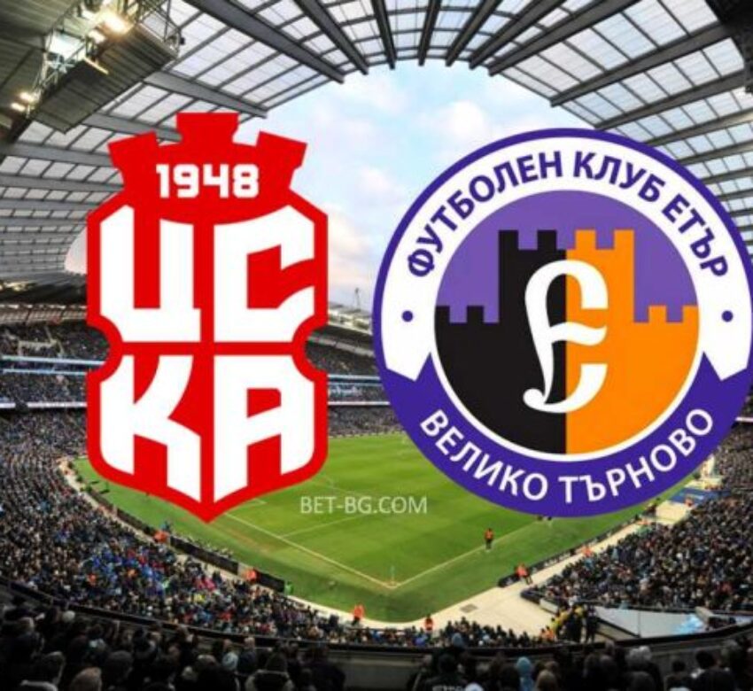 ЦСКА 1948 - Етър Велико Търново bet365