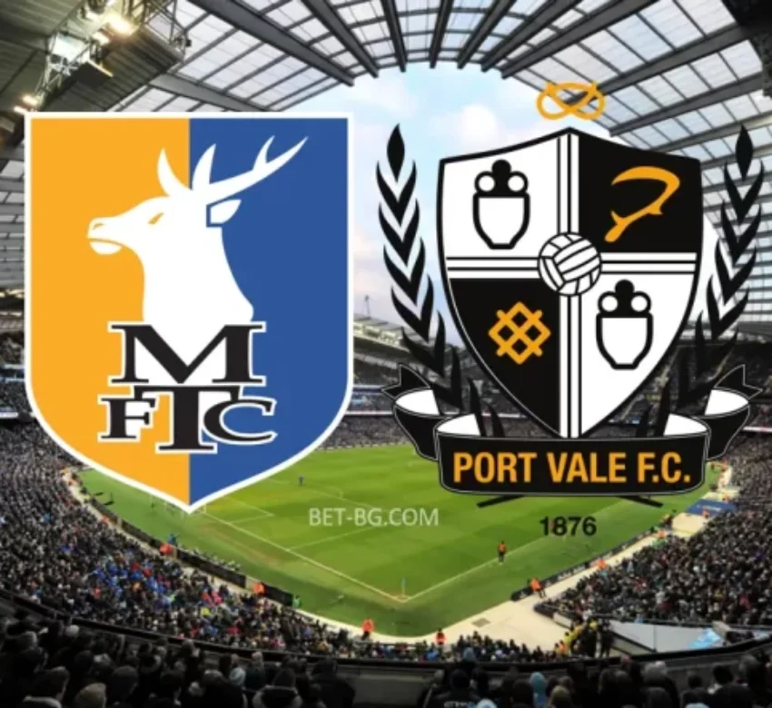 Мансфийлд - Порт Вейл bet365