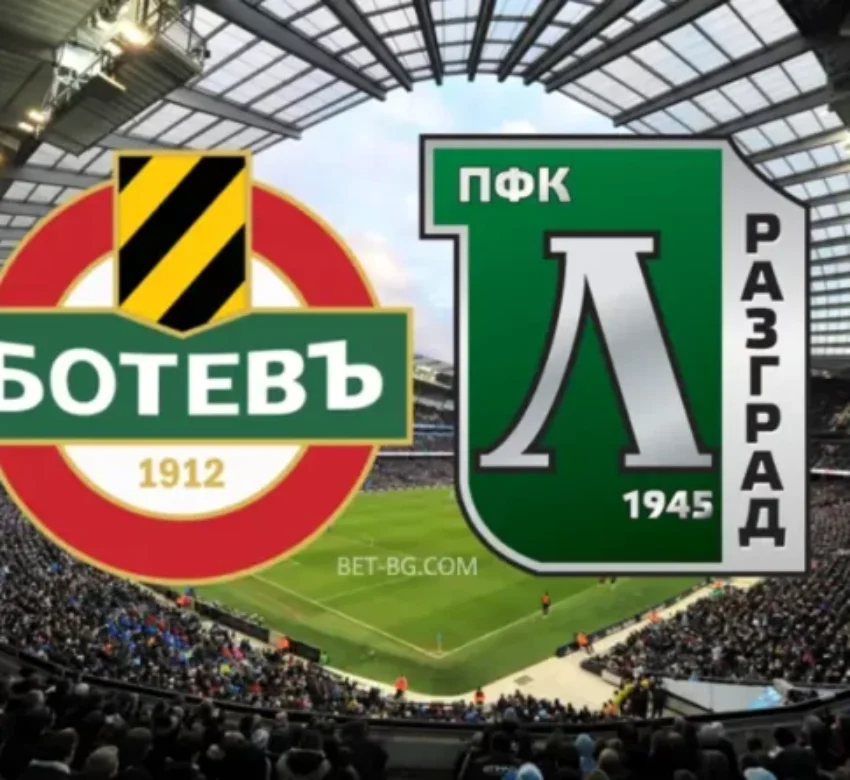 Ботев Пловдив - Лудогорец bet365